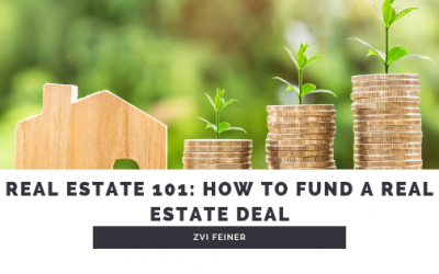 Real Estate 101: How to Fund a Real Estate Deal