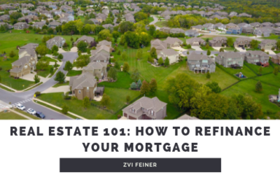 Real Estate 101: How to Refinance Your Mortgage